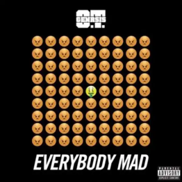 Instrumental: O.T. Genasis - Everybody Mad (Produced By Jereme Jay)